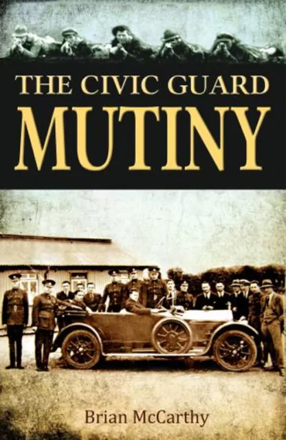 The Civic Guard Mutiny Paperback Brian McCarthy