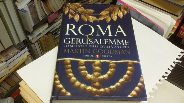M. Goodman Roma e Gerusalemme. Lo scontro delle civiltà antiche Laterza, 24g22