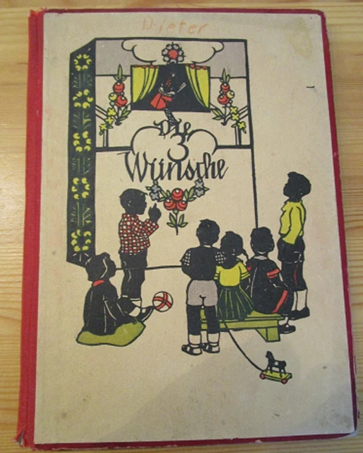 Kasperl-Bilderbuch nach Graf Pocci DIE 3 WÜNSCHE Körner 1946 Zustand 2/3