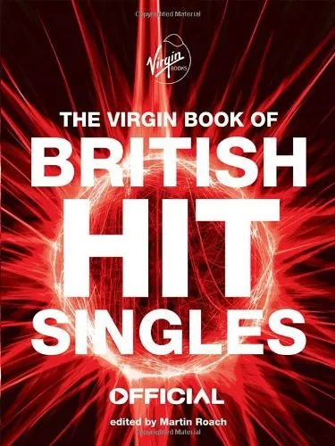 The Virgin Book of British Hit Singles By Martin Roach
