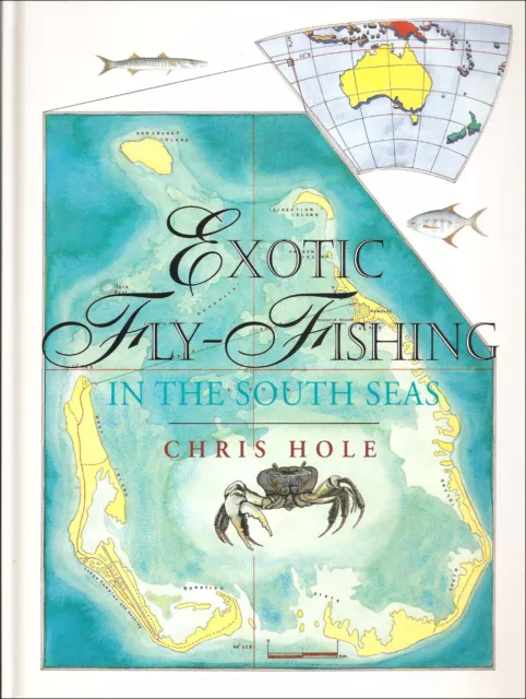 HOLE CHRIS SALTWATER ANGLING BOOK EXOTIC FLY-FISHING IN THE SOUTH SEAS bargain