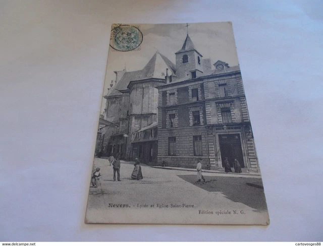 Cpa   58  Nevers Nievre Lycee Et Eglise Saint Pierre Animees 1905