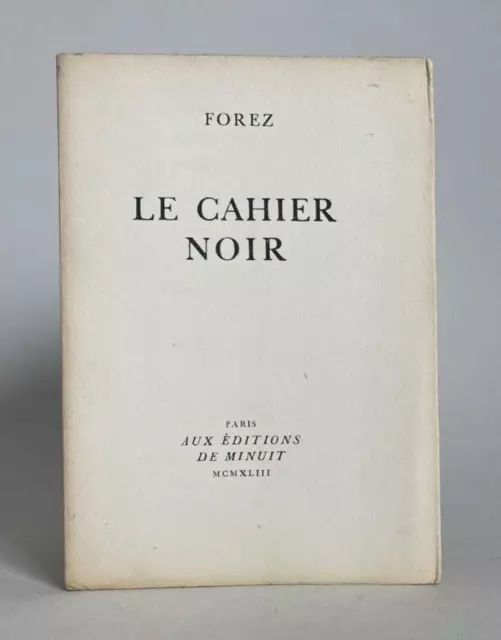 FOREZ [François MAURIAC] : Le cahier noir. 1944 Num. sur Vélin