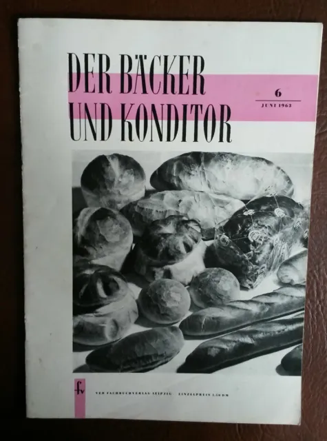 Bäcker Konditor Bäckerei backen DDR 6-1963 Fotos Maschine Technik Rezept Werbung
