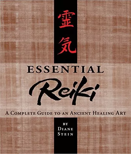 Essential Reiki: A Complete Guide to a..., Stein, Diane