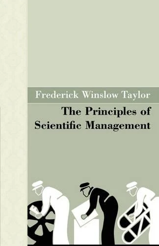 FREDERICK WINSLOW TAYLOR The Principles of Scientific Management (Relié ...