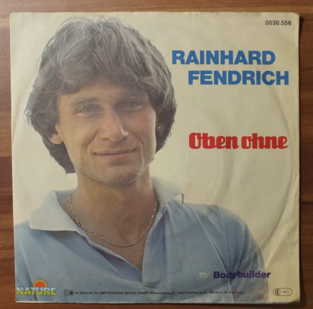 Single 7" Rainhard Fendrich - Oben ohne Bodybuilder 0030.556 1982 TOP!