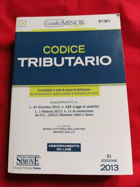 CODICE TRIBUTARIO 2013 - EDIZIONI GIURIDICHE SIMONE, mai usato