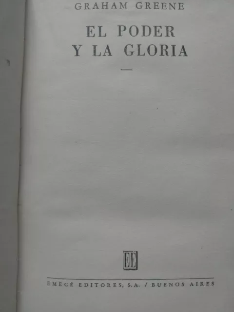 Graham Greene - El poder y la gloria - Traduccion: J. R. Wilcock - 1952