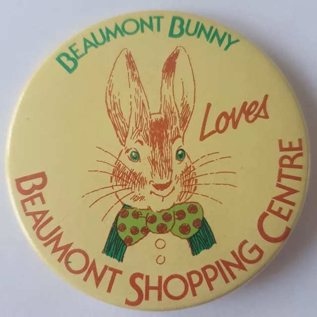 Button Badge: Beaumont Bunny Loves Beaumont Shopping Centre