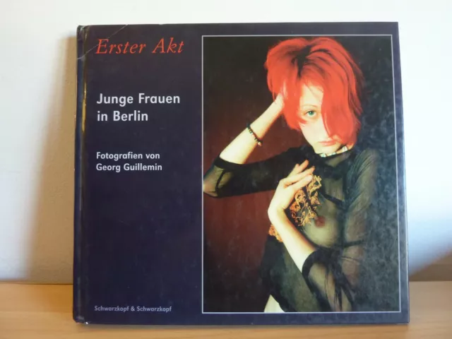 Erster Akt. Junge Frauen in Berlin. Photographies de Georg Guillemin * Nus