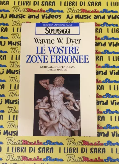 Book Libro WAYNE W. DYER le vostre zone erronee SUPERSAGGI SG32 BUR 1997 (A12)