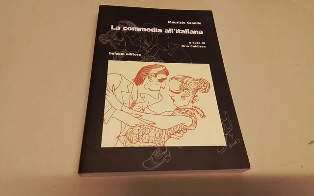 M. Grande, LA COMMEDIA ALL'ITALIANA, BULZONI, 19ag26 M. Grande, LA COMMEDIA ALL'ITALIANA, BULZONI, 19ag26