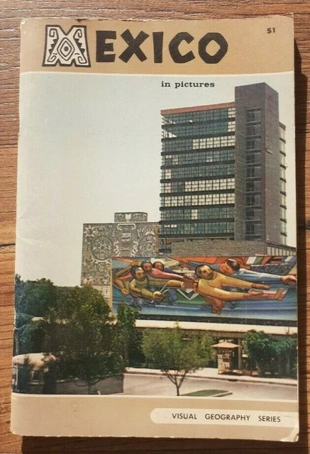 Mexico in Pictures: Visual Geography Series 1968