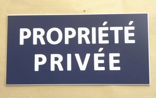 plaque, panneau PROPRIÉTÉ PRIVÉE signalétique