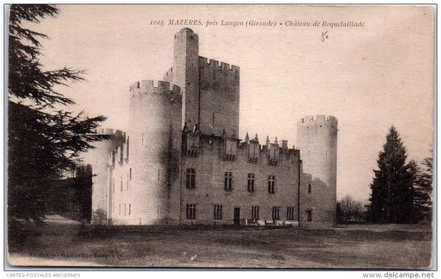 33 MAZERES - vue generale du chateau de roquetaillade