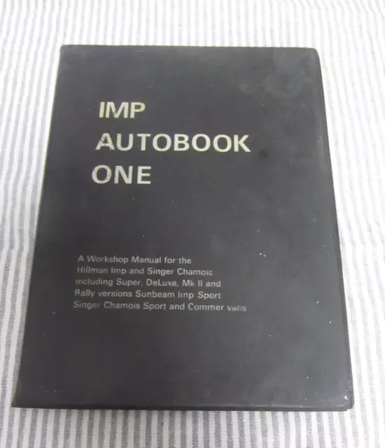 A Workshop Manual for Imp Autobook One  For The Hillman Imp And Singer Chamois