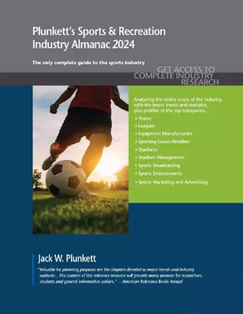 Plunkett's Sports & Recreation Industry Almanac 2024: Sports & Recreation Indust