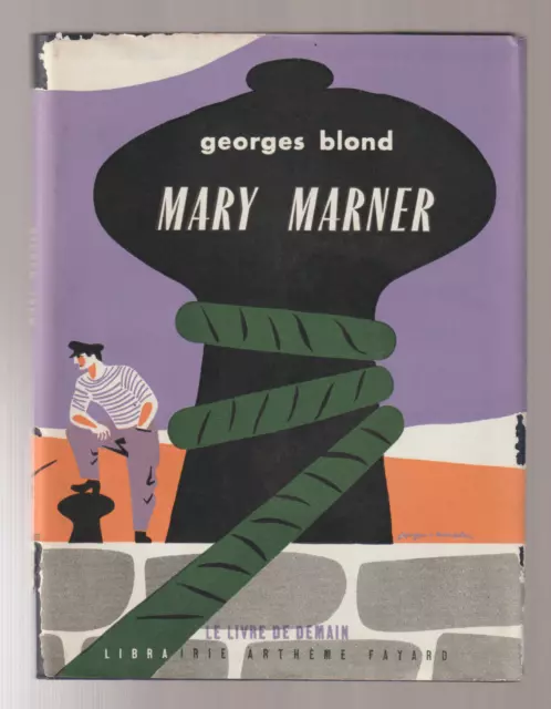 Georges Blond   Mary Marner   1954 Fayard   Relié+Jaquette (Gouju)    Bon Etat