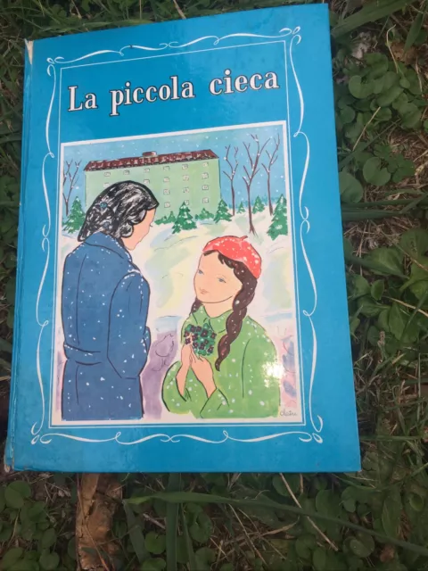 LA PICCOLA CIECA EDIZIONE PAOLINE, Pescara 1962, Ottime Condizioni