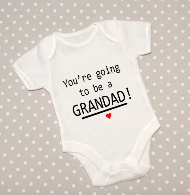 You're Going To Be A Grandad Baby Grow Announcement Pregnancy Reveal Bodysuit