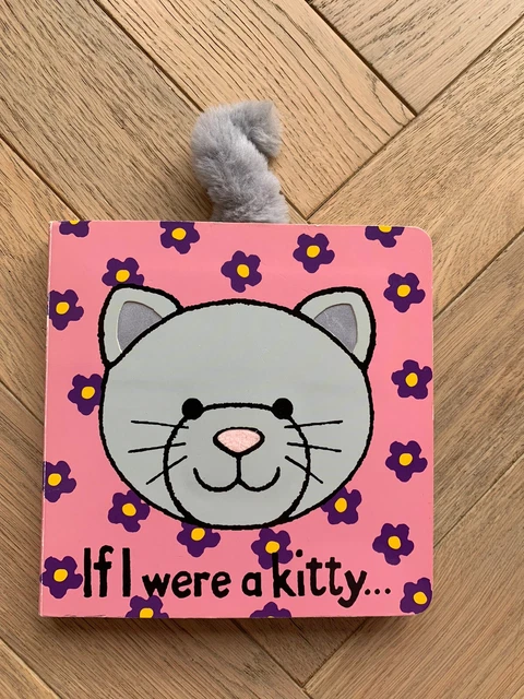 JELLYCAT IF I Were A Kitty Cat Sensory Touchy Feely Board Book Rare £6. ...