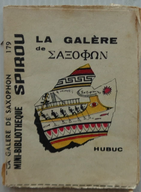 Mini Story No 179 the Galley Of Saxophone Spirou No 1323 Hubuc 1963