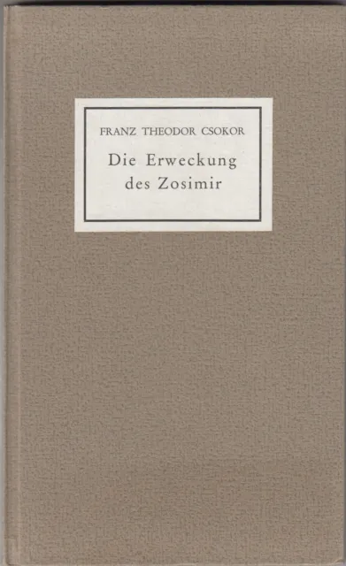 Franz Theodor Csokor "Die Erweckung des Zosimir" 1960 Signiert Widmung!!!