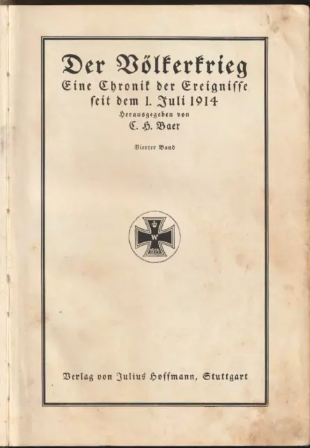 E.H. Baer Der Völkerkrieg Chronik seit 1.Juli 1914 Bnd.4 illustriertes Buch 1WK