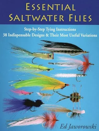 Essential Saltwater Flies: Step-by-St..., Ed Jaworowski