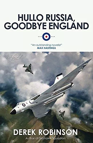 Hullo Russia, Goodbye England by Derek Robinson Book The Cheap Fast Free Post