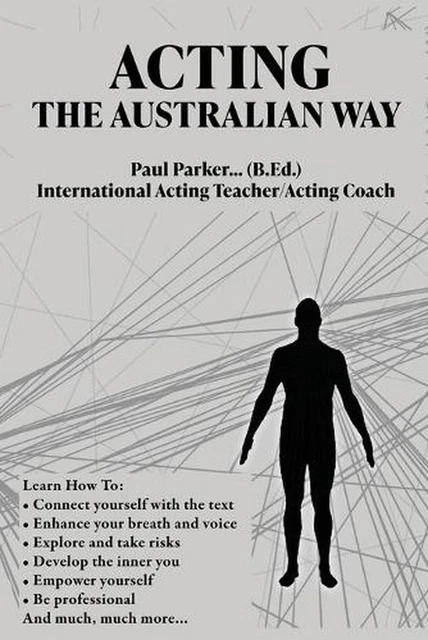 Acting The Australian Way by Paul Parker (English) Paperback Book
