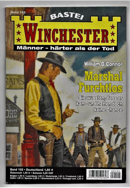 Winchester Bastei Western Nr.102 Marshal Furchtlos William O`Connor von 2008