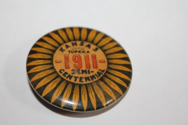 Vtg 1911 KANSAS SEMI-CENTENNIAL PINBACK BUTTON Topeka KAnsas