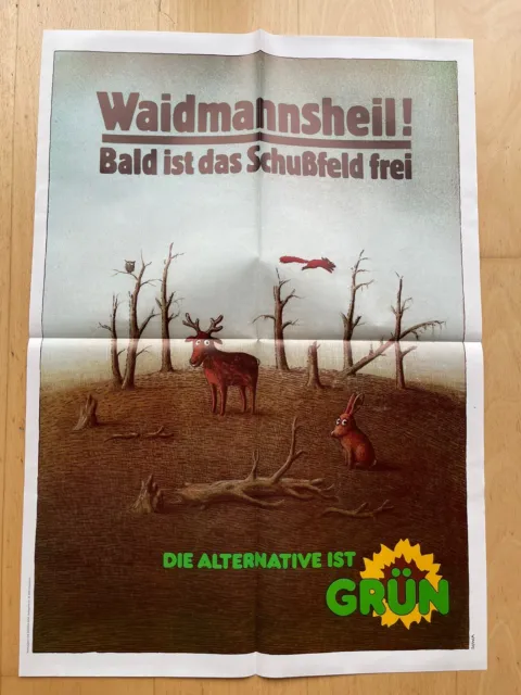 Wahlplakat die Grünen 80er Jahre - Weidmannsheil! DIN A1