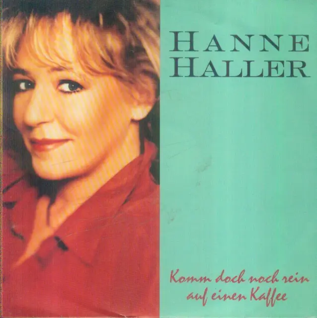 7" Hanne Haller/Komm Doch Noch Rein Auf Einen Kaffee (1990)