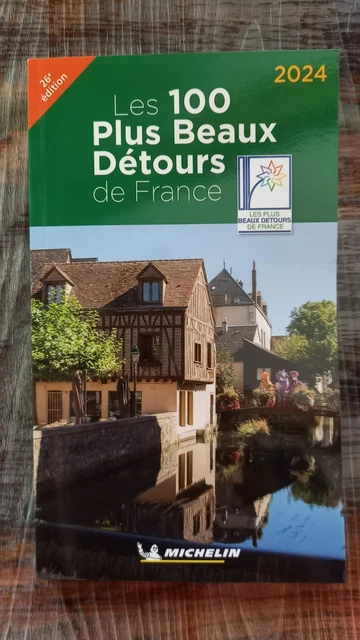 GUIDE MICHELIN FRANCE 2024 Les 100 Plus Beaux D tours EUR 5 00 
