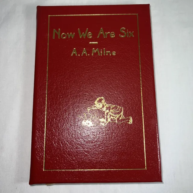 Now We Are Six by A.A Milne  Easton Press Genuine Leather As New 1985