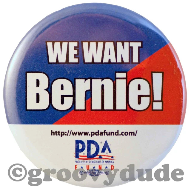 2-1/4 Official We Want Bernie Sanders For President 2016 Campaign Pinback Button