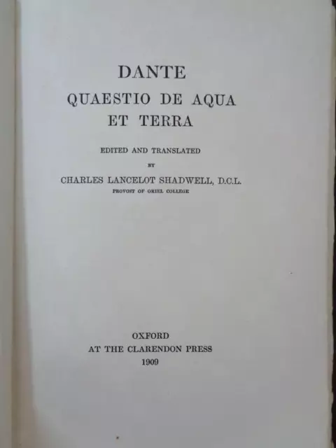 1909 QUAESTIO DE AQUA ET TERRA by ALIGHIERI DANTE ED & TRANS by SHADWELL Vellum