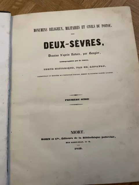 « Monumens Religieux, Militaires Et Civils Du Poitou DEUX-SEVRES » De Ch.ARNAULD