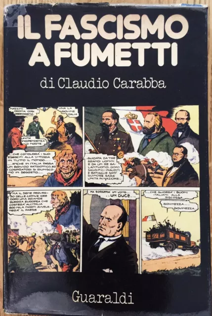 Claudio Carabba IL FASCISMO A FUMETTI Satira Propaganda Critica Nerbini Balilla