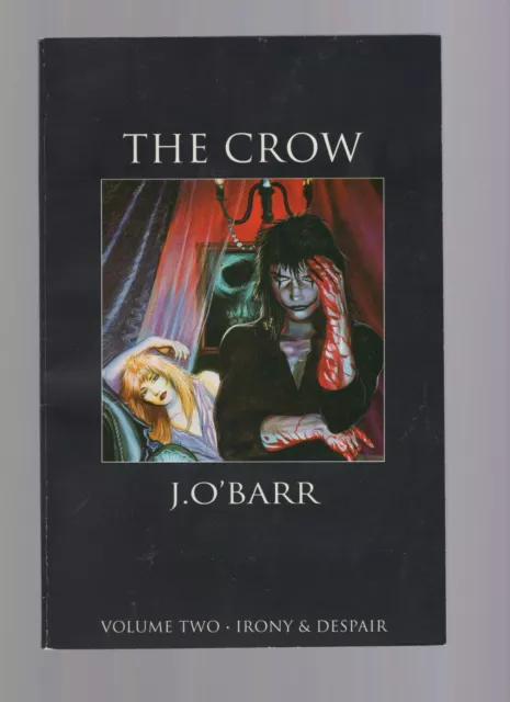 The Crow Volume Two : Irony and Despair - 1992 Second Print - Mid Grade Plus