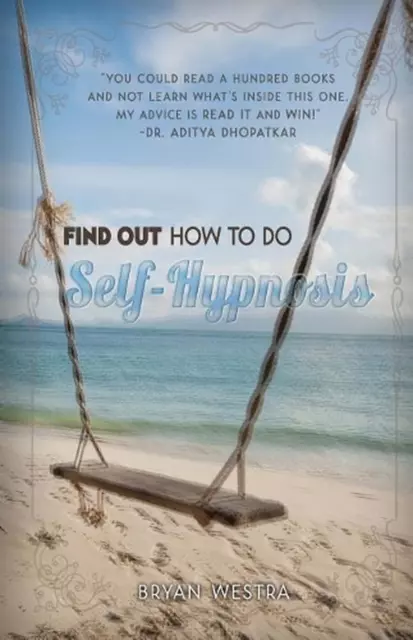 Find Out How To Do Self-Hypnosis by Bryan Westra (English) Paperback Book