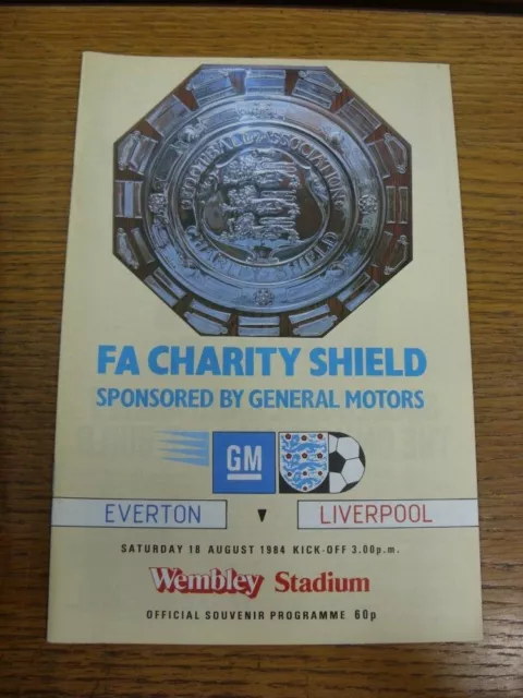 18/08/1984 FA Charity Shield: Everton v Liverpool [At Wembley] . FREE POSTAGE on