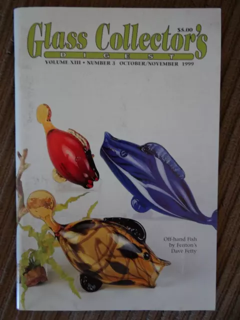 GLASS COLLECTOR'S DIGEST Volume XIII Number 3  October/ November 1999