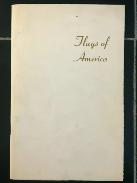 Vintage, BOY SCOUTS OF AMERICA, "Flags of America"  First Edition, July 4th 1968