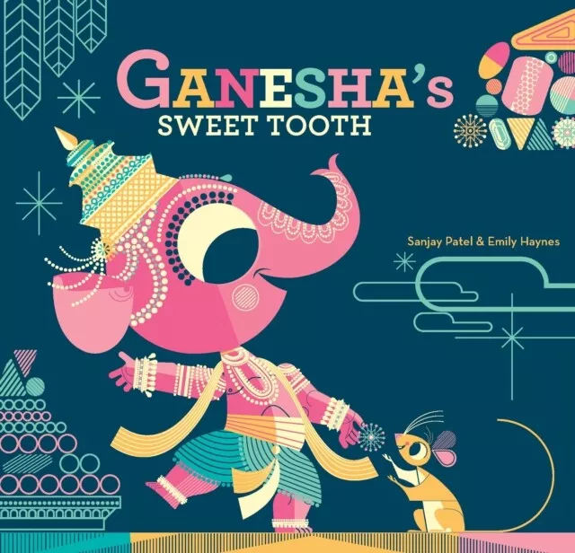 Sanjay Patel - Ganesha's Sweet Tooth - New Paperback - J245z