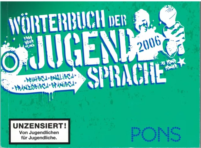 Pons: Wörterbuch der Jugendsprache, Ausgabe 2006