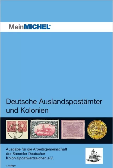Michel Sonderkatalog Deutsche Kolonien 2023 - 2. Ausgabe der ArGe Kolonien